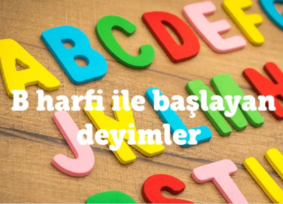 b harfi ile başlayan deyimler