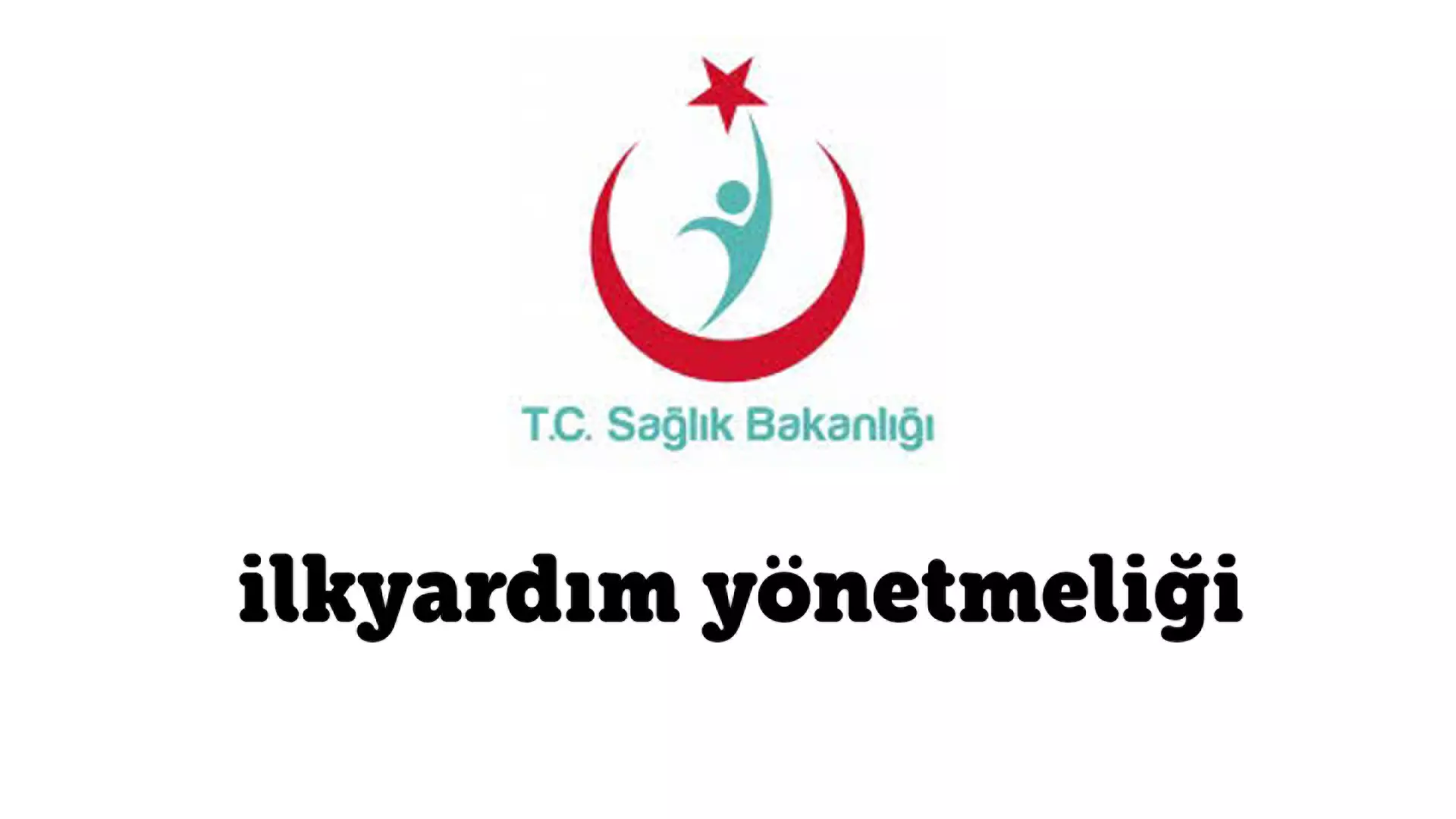 ilkyardım yönetmeliği