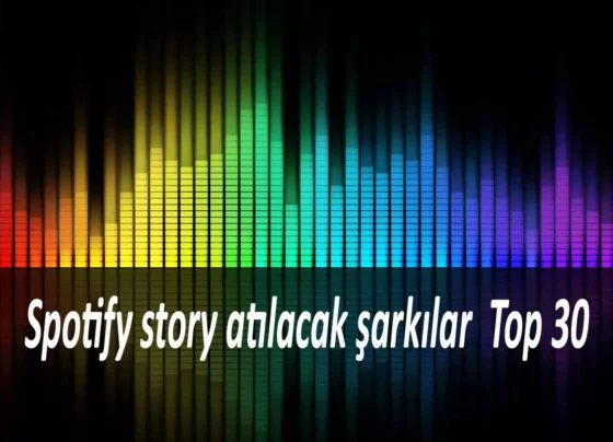 spotify story atılacak şarkılar