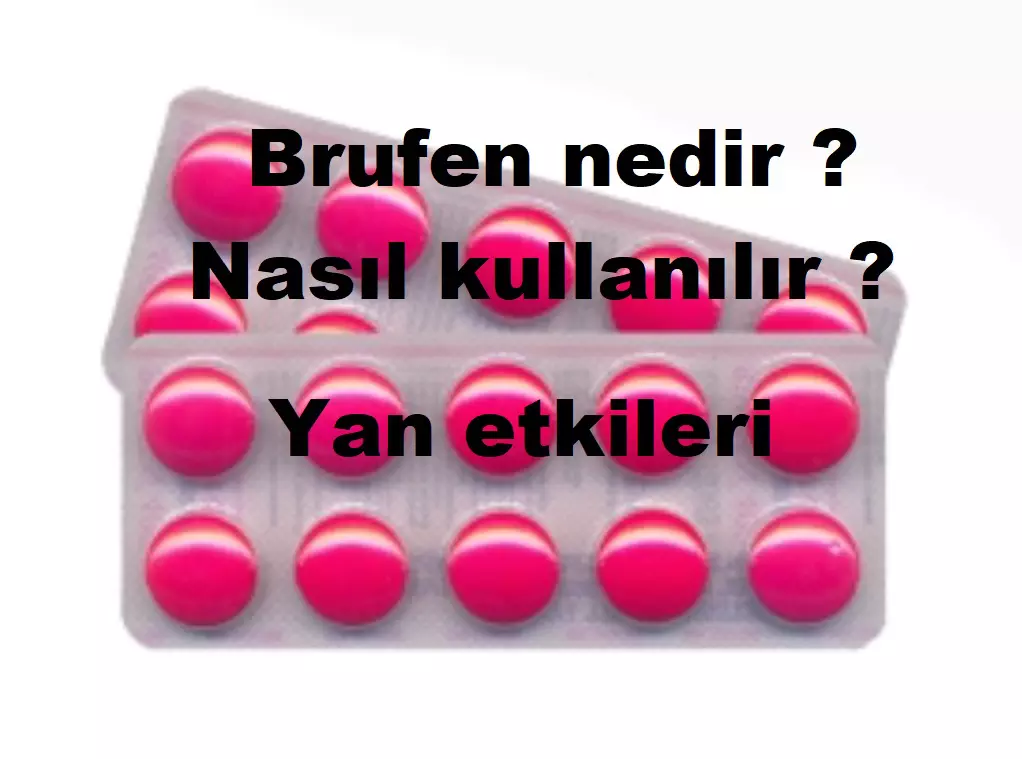 Brufen nedir? Ne işe yarar? Ne için kullanılır?