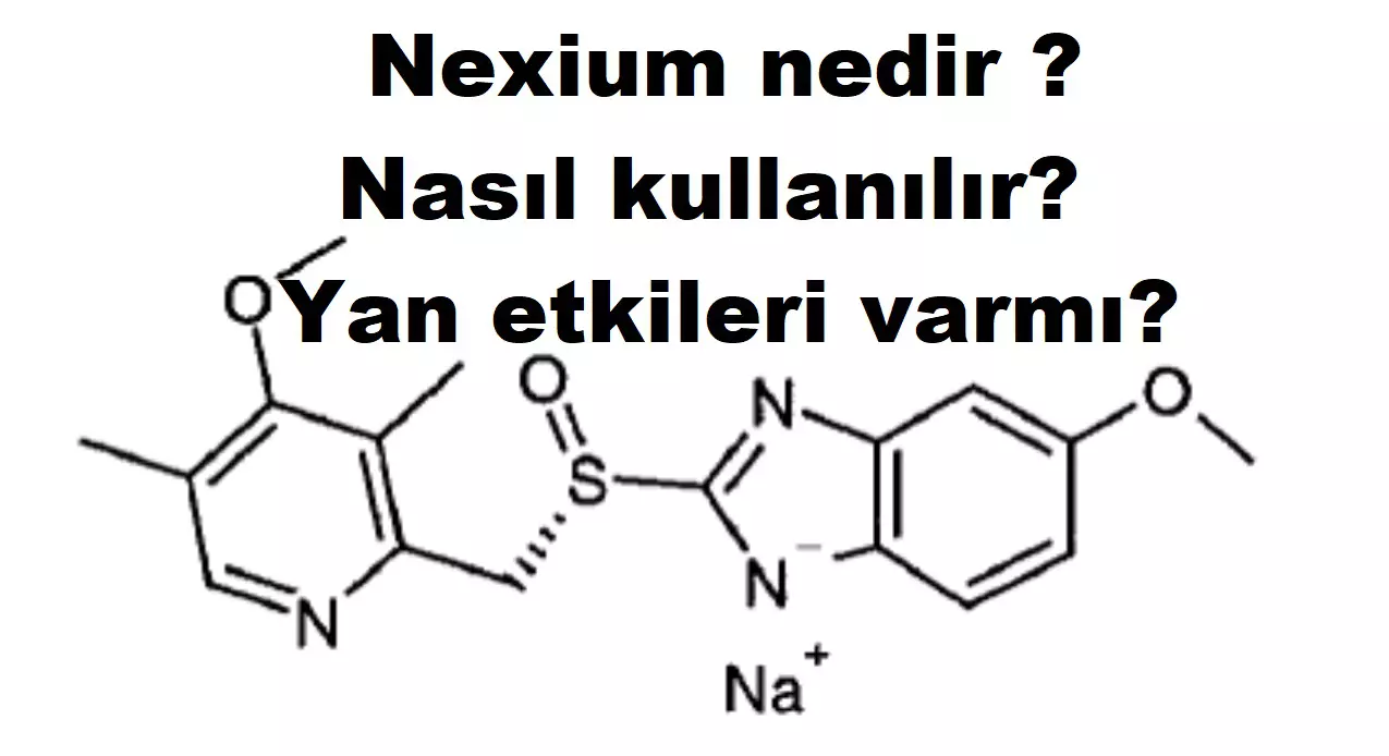 Nexium nedir? Nasıl kullanılır? Yan etkileri