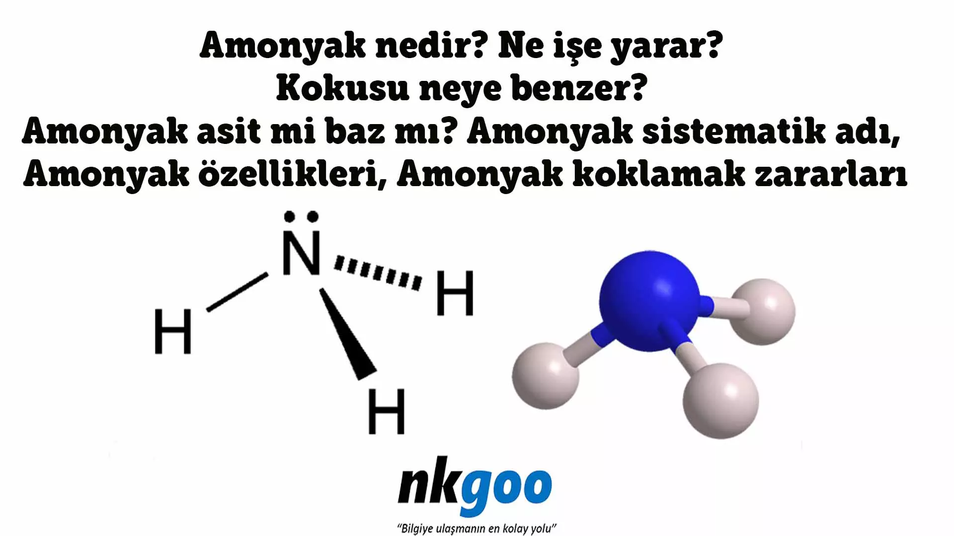 Amonyak nedir? Ne işe yarar? Kokusu neye benzer?