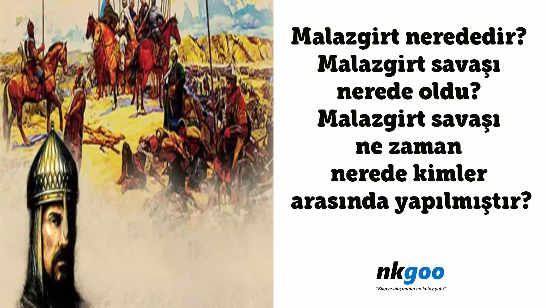 Malazgirt nerededir? Malazgirt savaşı nerede oldu?