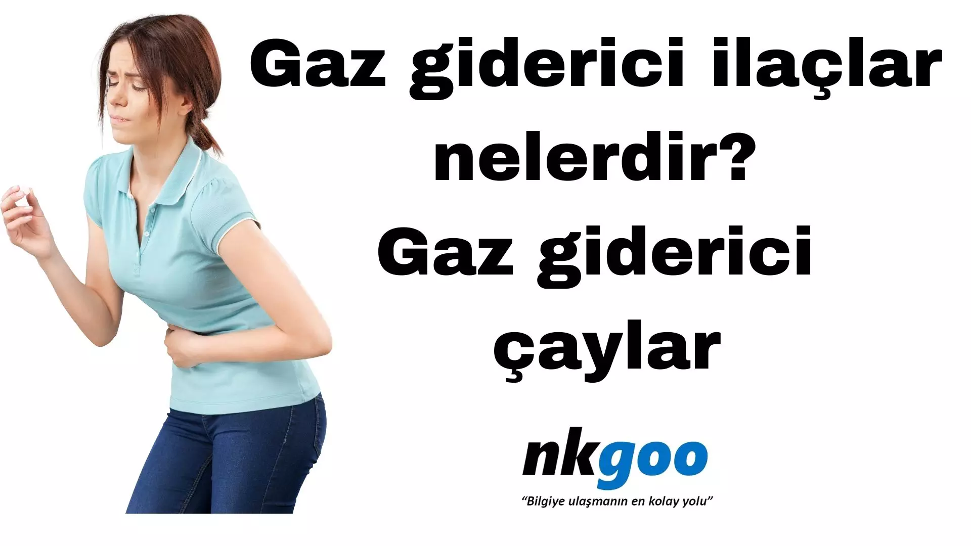 Gaz giderici ilaçlar nelerdir? Gaz giderici çaylar