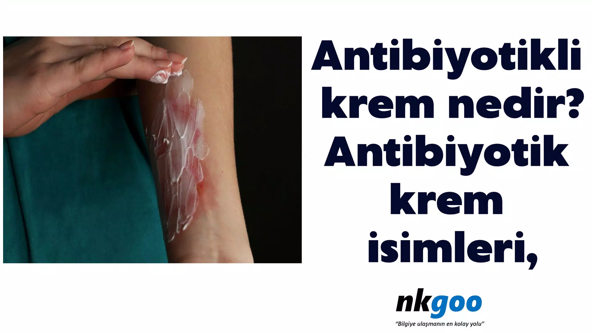 Antibiyotik krem isimleri, antibiyotikli krem nedir?