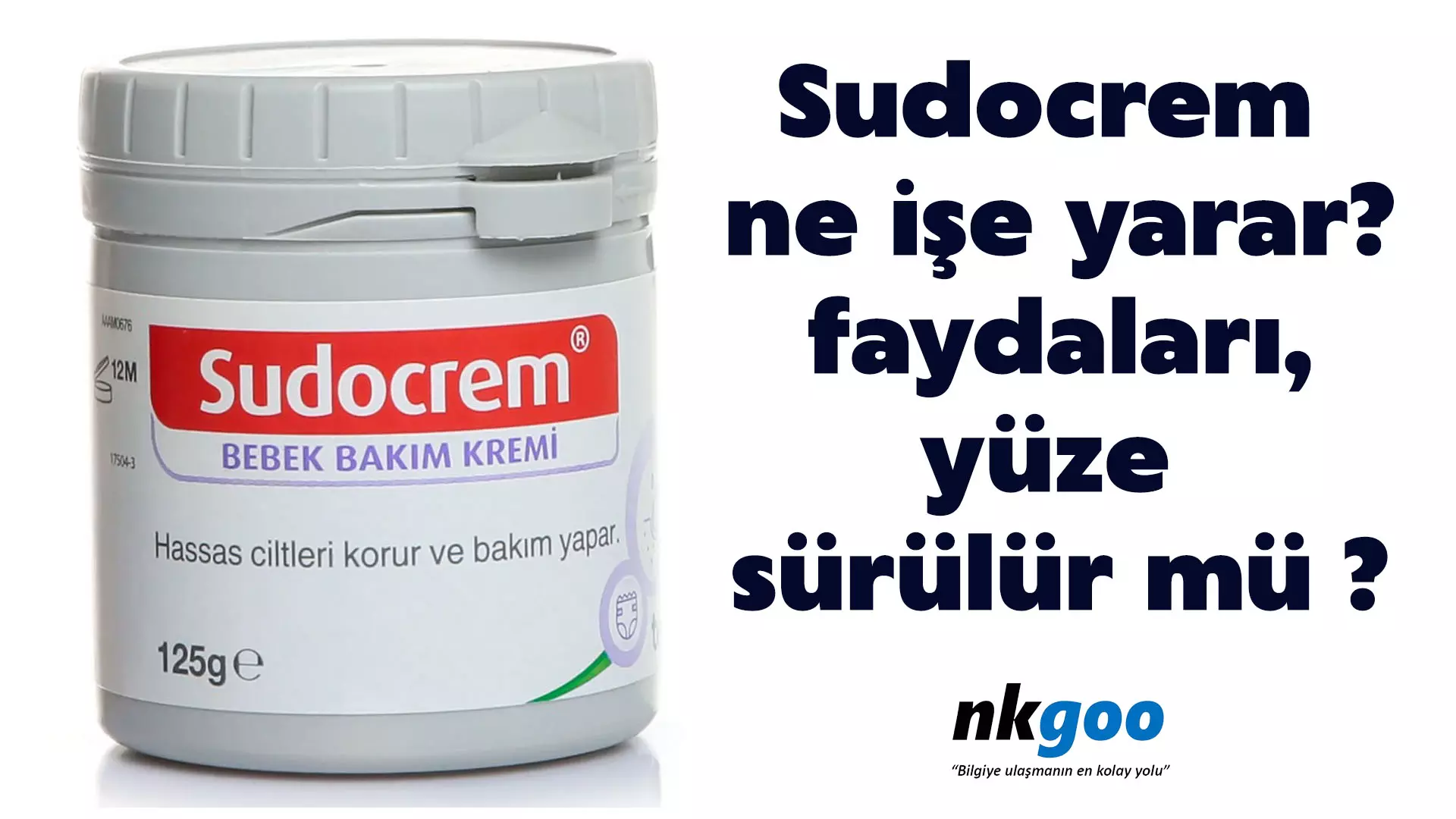 Sudocrem ne işe yarar? Faydaları, yüze sürülür mü?