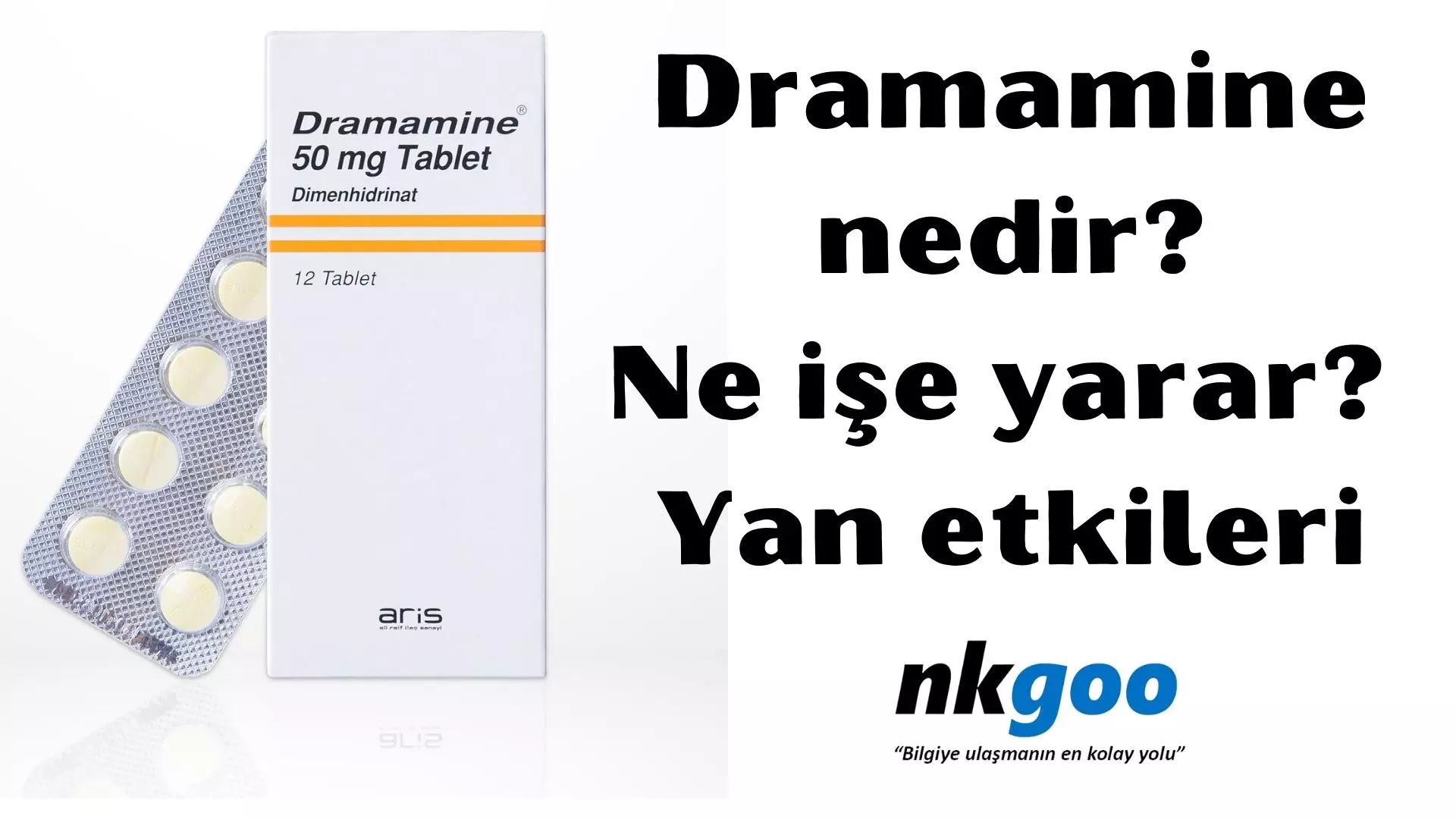 Dramamine nedir? Ne işe yarar? Yan etkileri