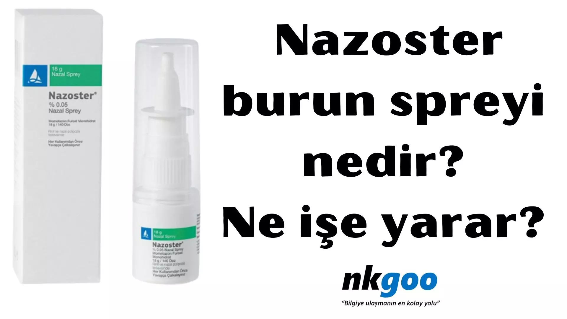 Nazoster burun spreyi nedir? Ne işe yarar? Kullanımı