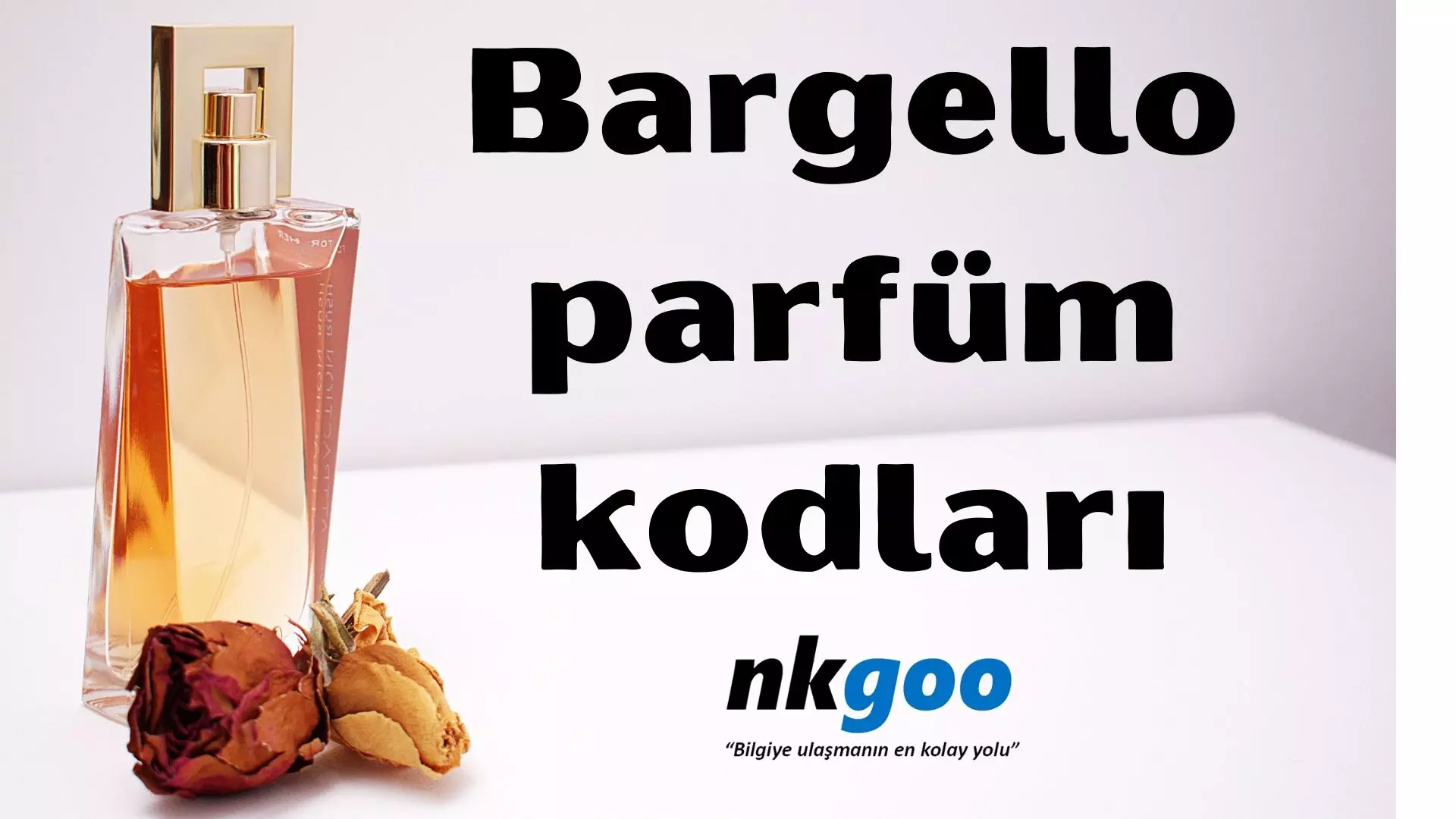 Bargello parfüm kodları nelerdir?