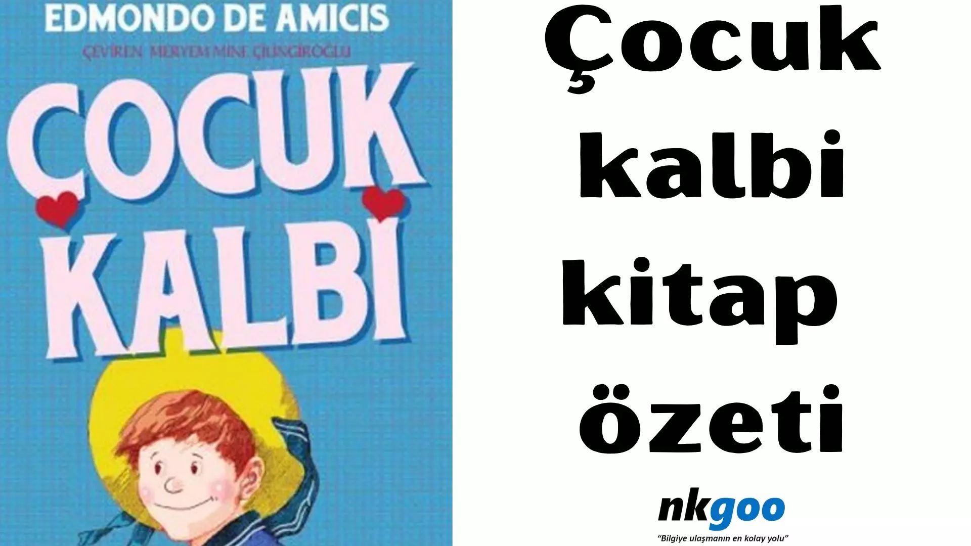 Çocuk kalbi kitap özeti, konusu, 10 kahramanı