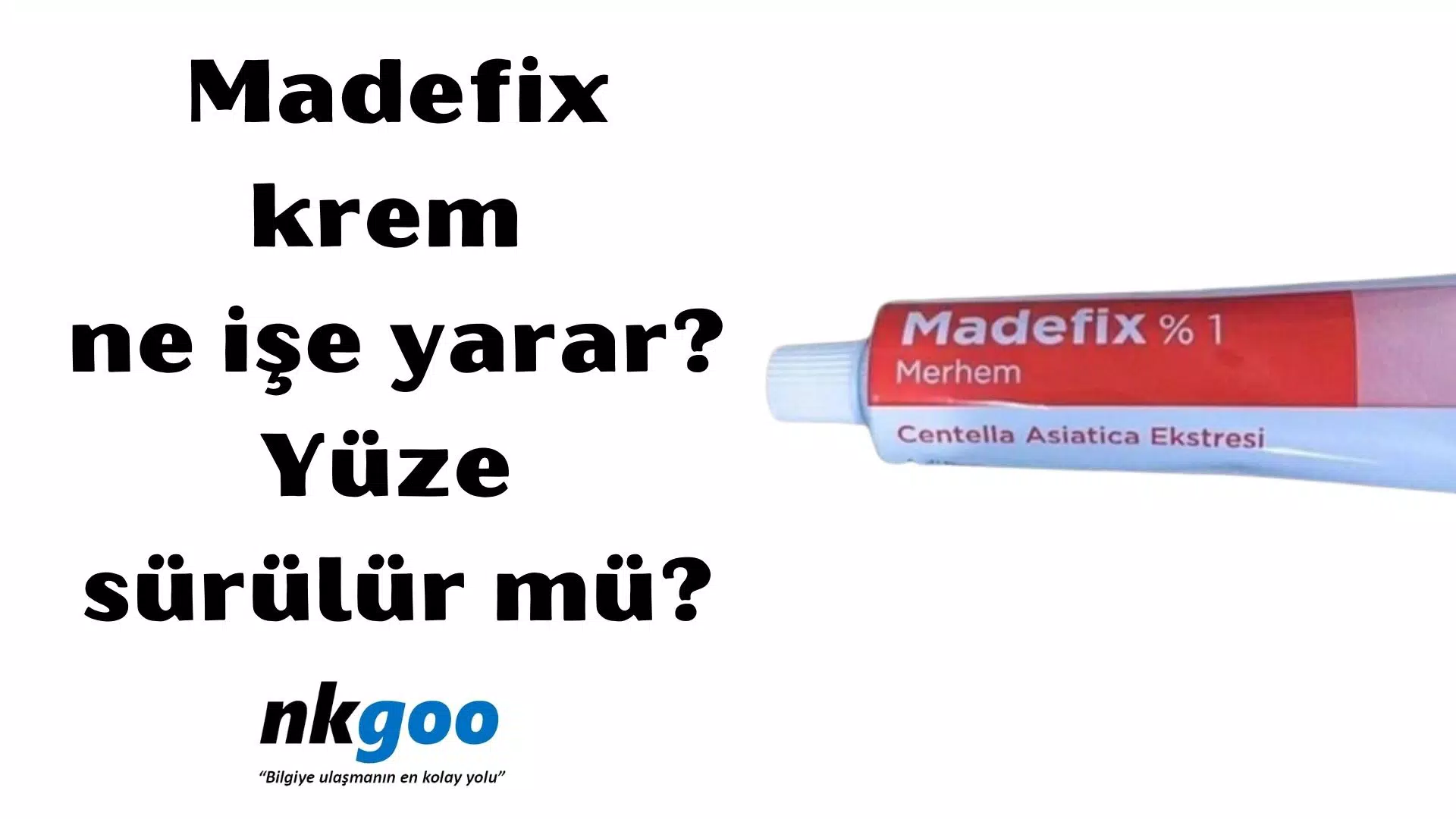 Madefix krem ne işe yarar? Yüze sürülür mü?