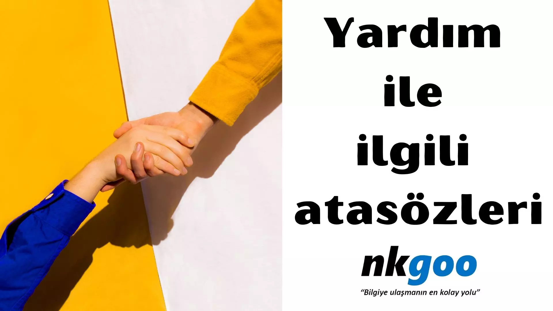 Yardım ile ilgili atasözleri nelerdir? Atasözü nedir?