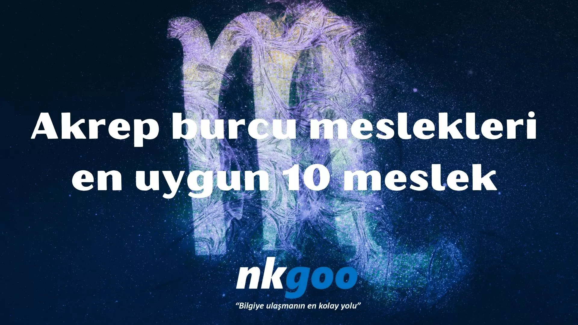 Akrep burcu meslekleri, en uygun 10 meslek