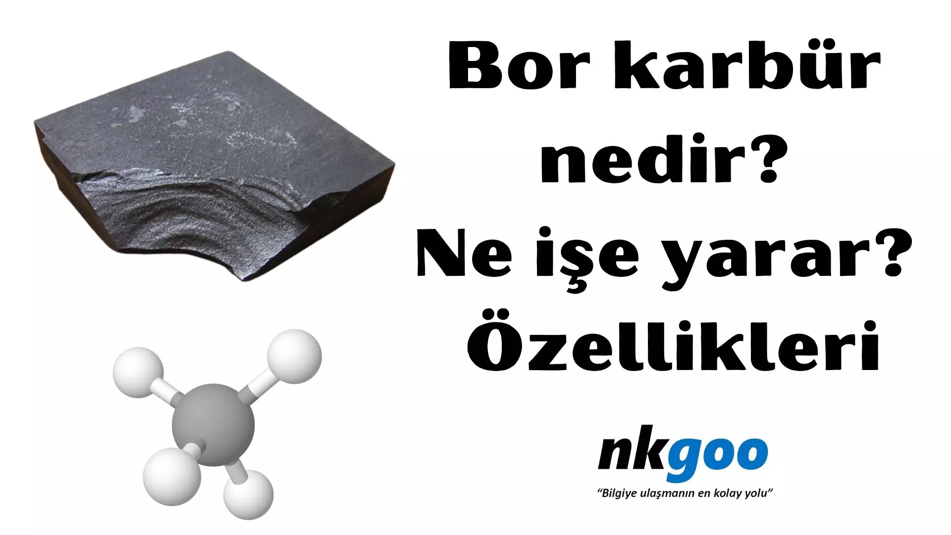 Bor karbür nedir? Ne işe yarar? Özellikleri