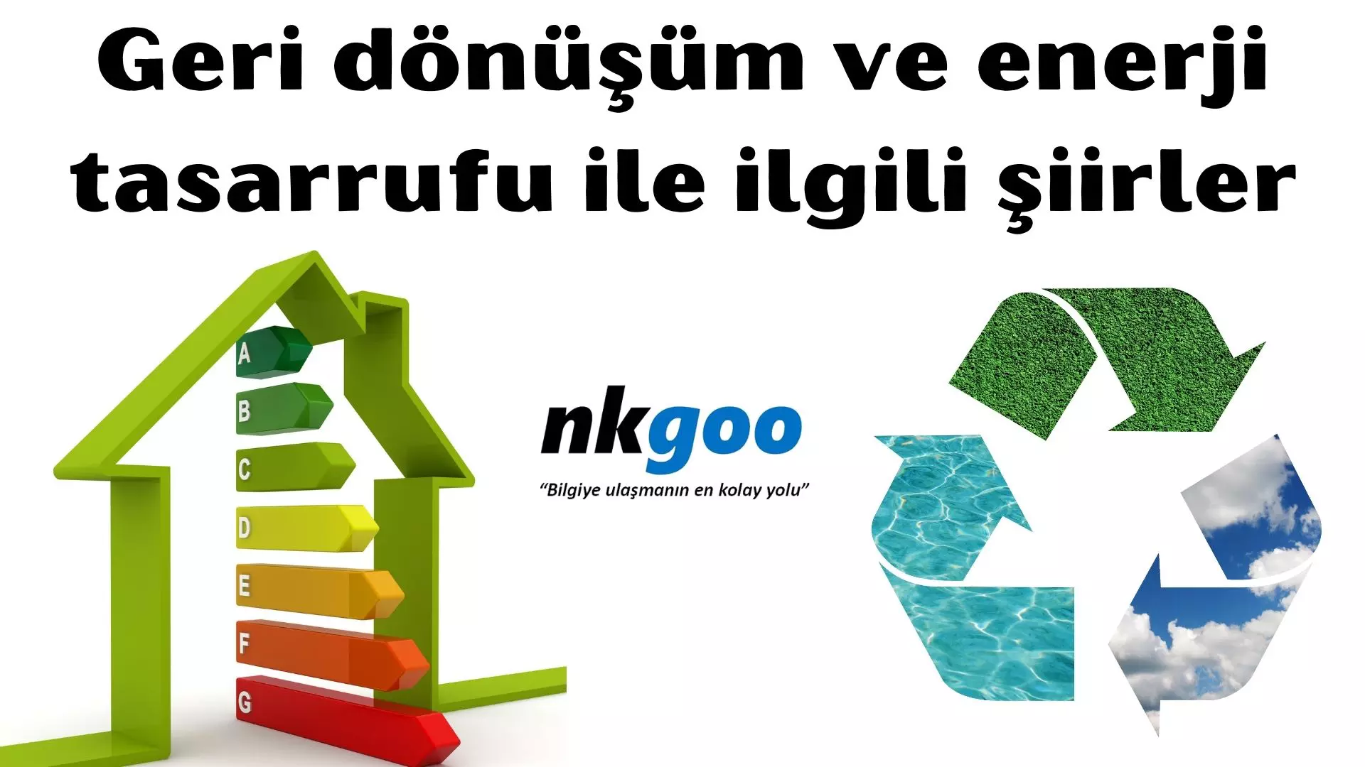 Geri dönüşüm ve enerji tasarrufu ile ilgili şiirler