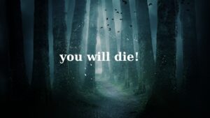 you will die