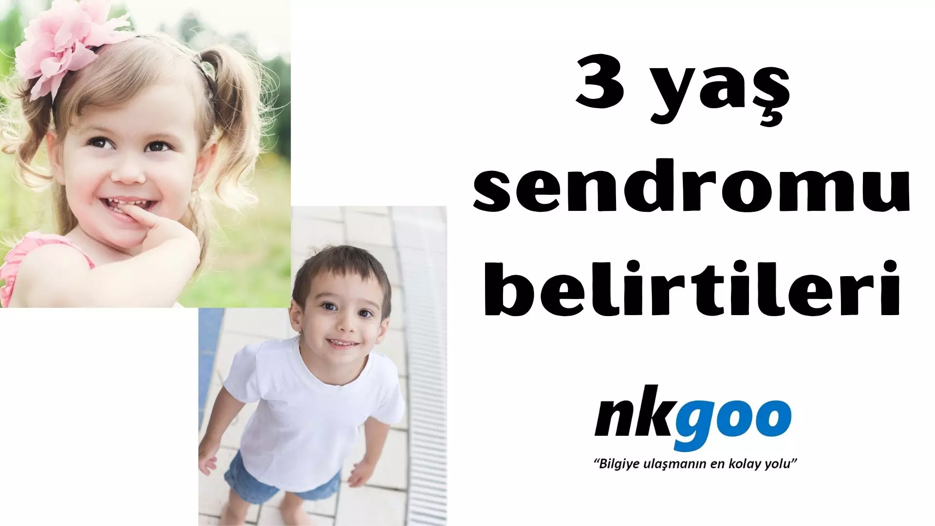 3 yaş sendromu belirtileri nelerdir? Tavsiyeler