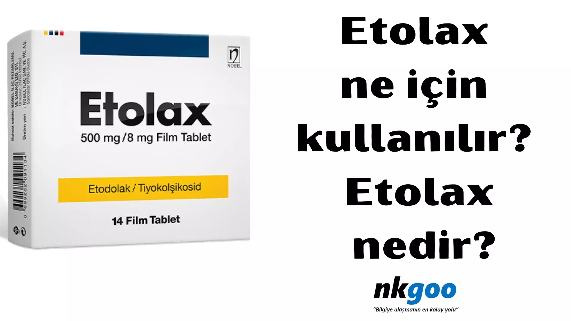 Etolax ne için kullanılır? Etolax nedir?