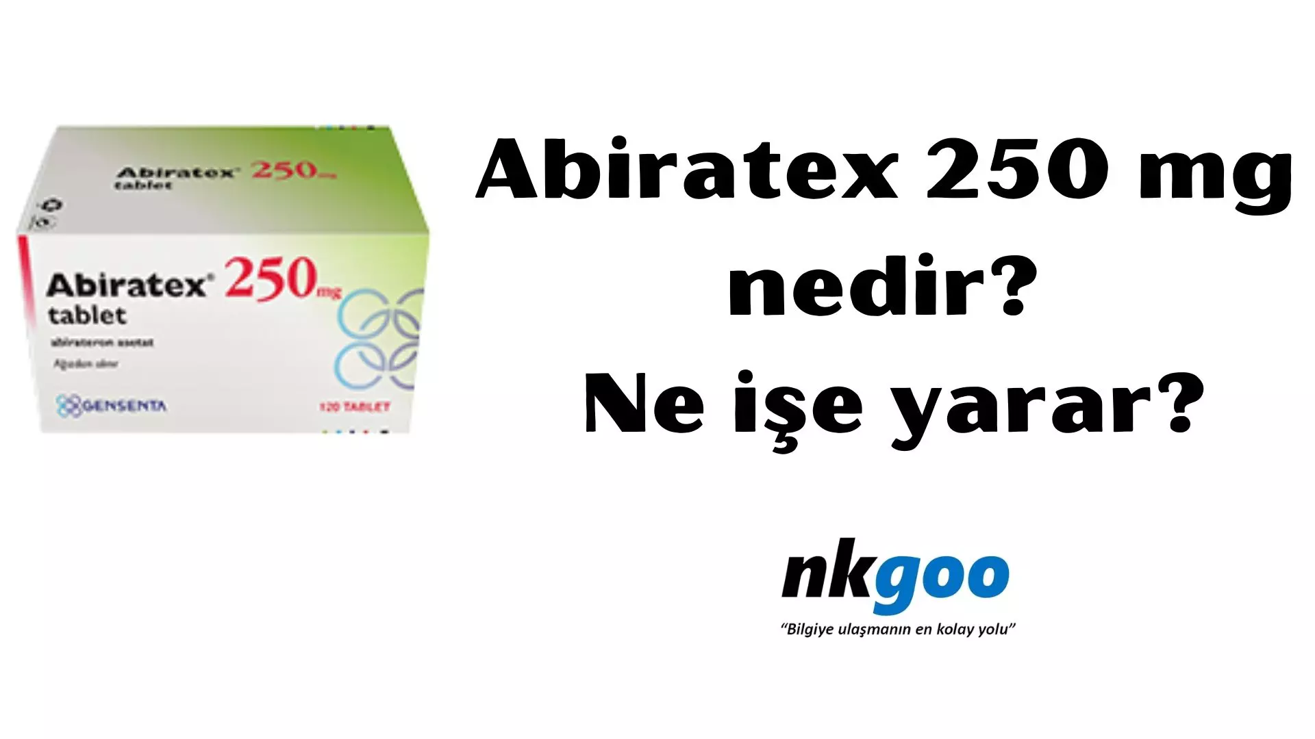 Abiratex 250 mg nedir? Ne işe yarar?