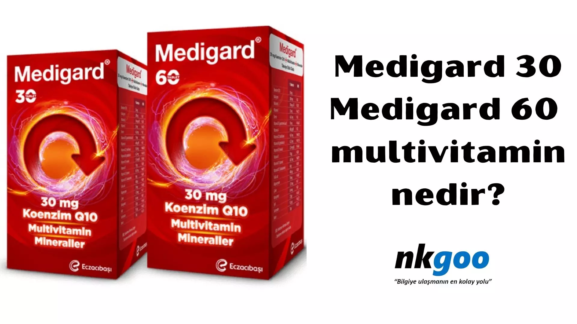 Medigard 30, Medigard 60 vitamin nedir?