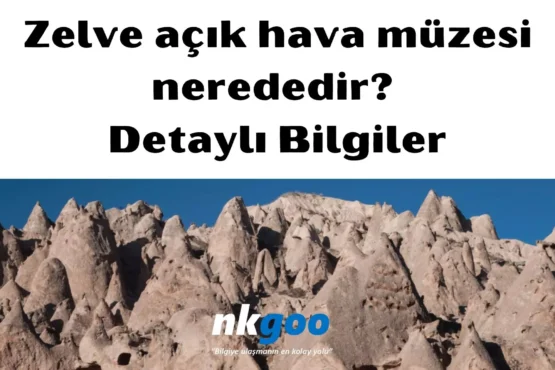 Zelve açık hava müzesi