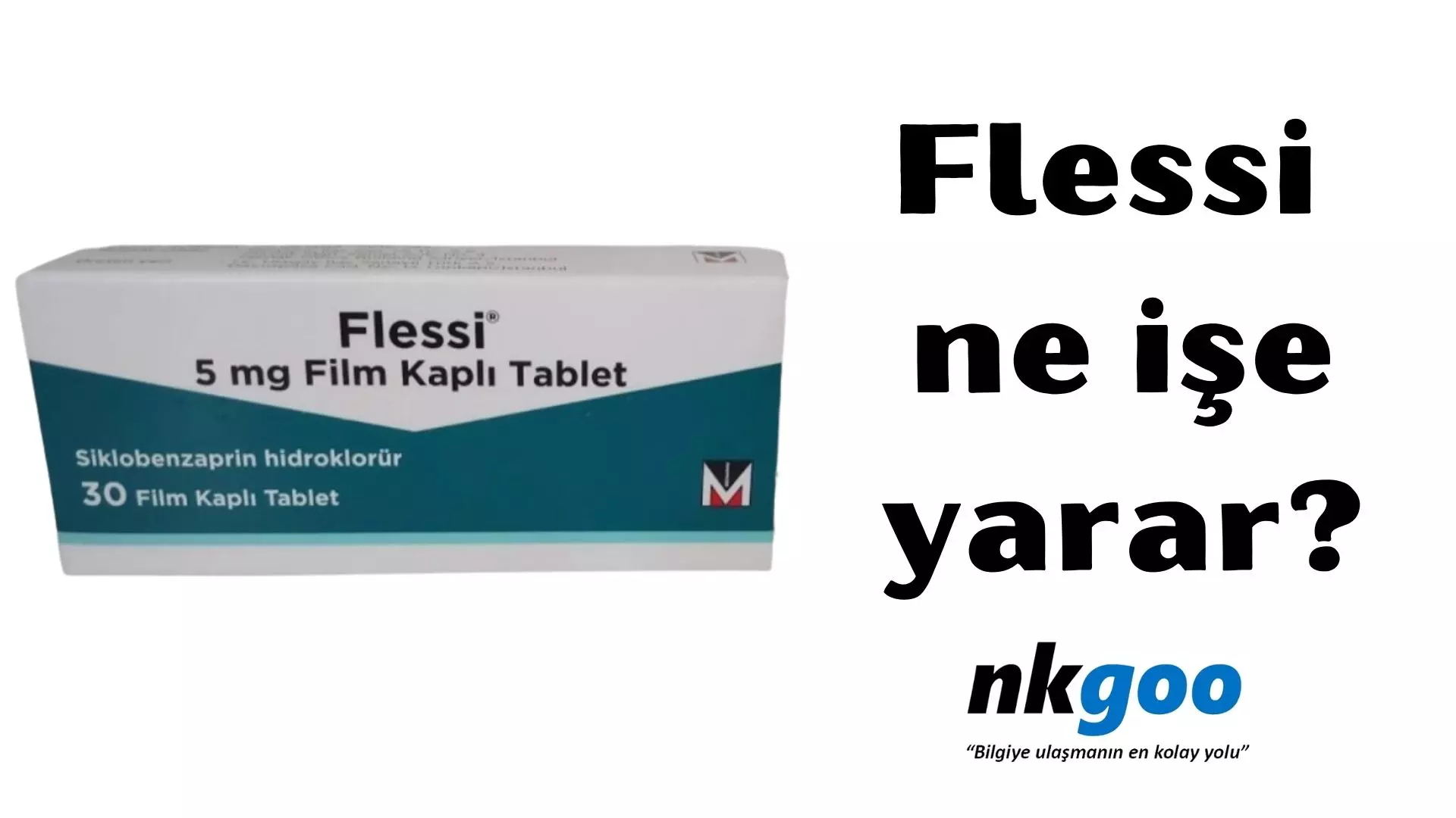 Flessi ne işe yarar? Flessi 5 mg, Flessi 10 mg
