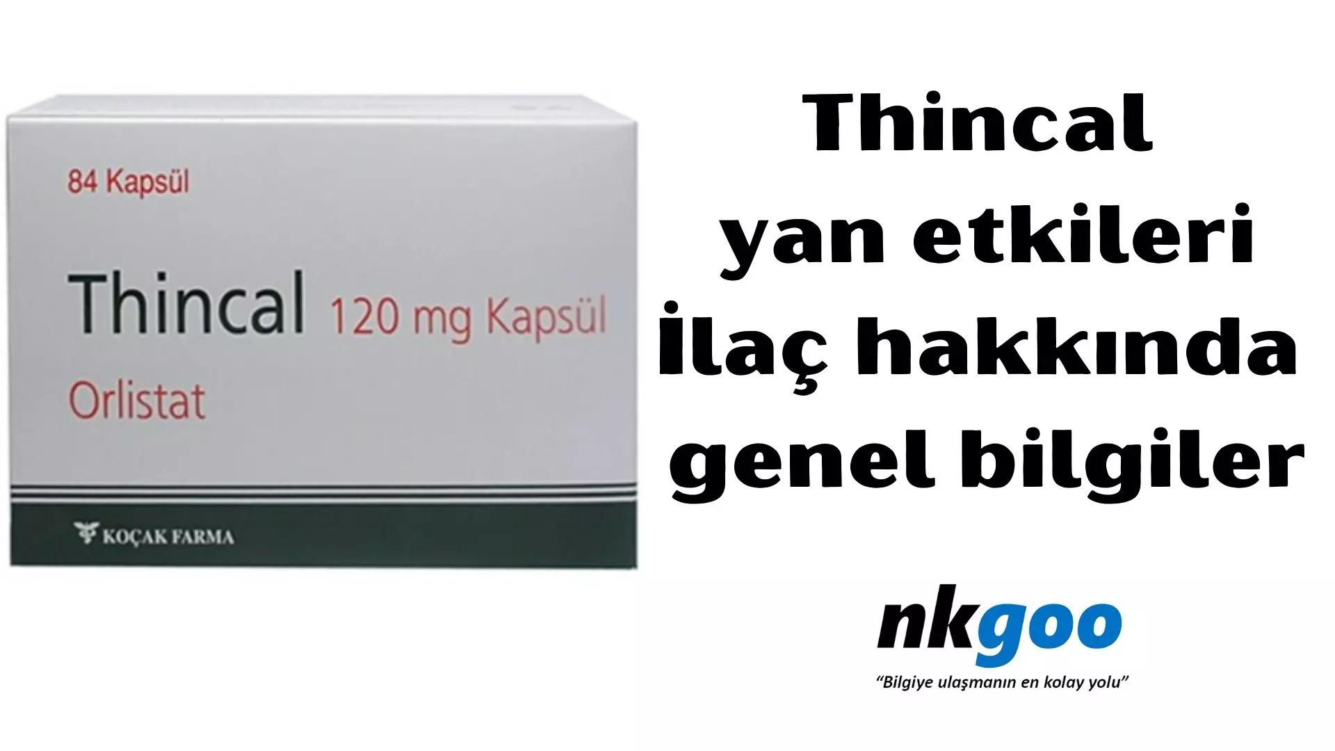 Thincal yan etkileri, Thincal 120 gr kullanımı
