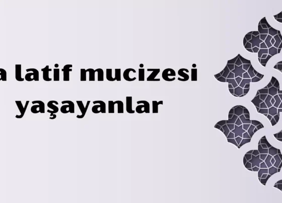 Ya latif mucizesi yaşayanlar