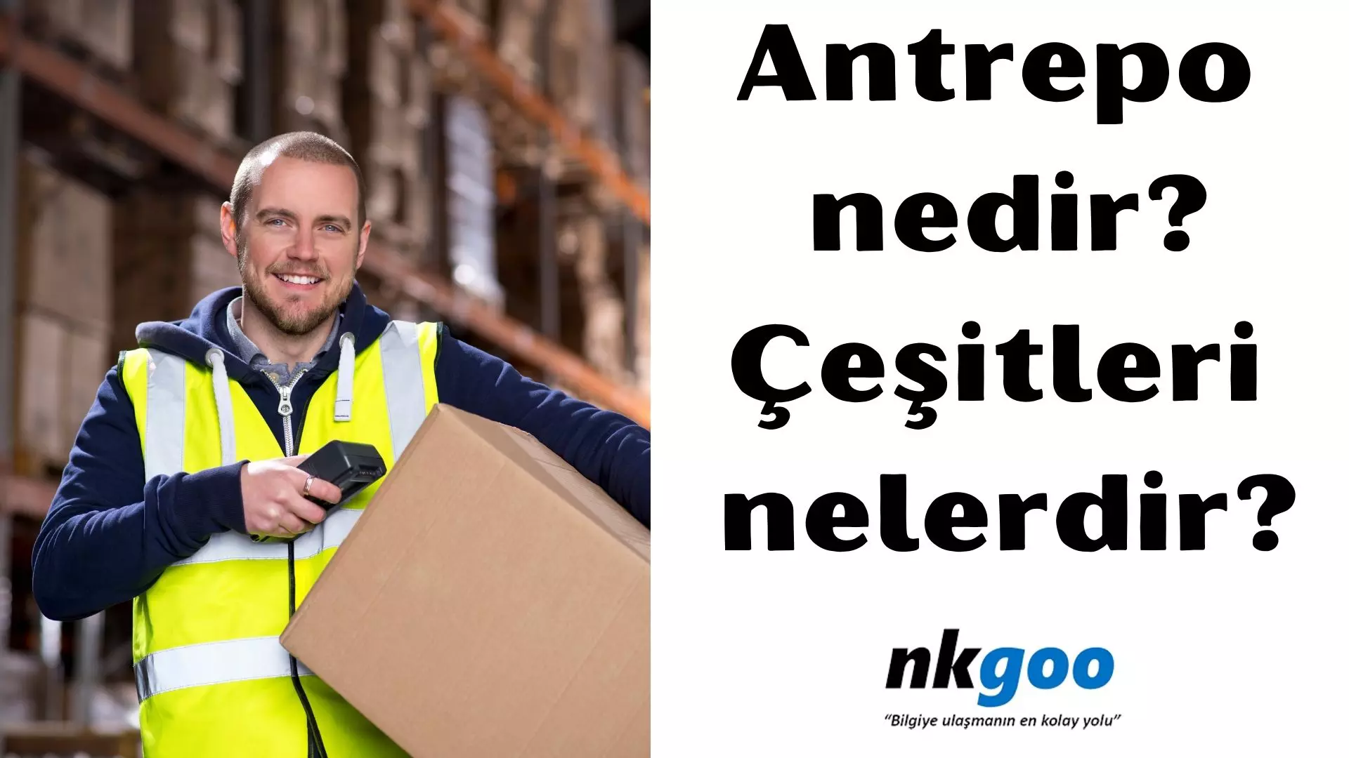 Antrepo nedir? Antrepo ne demek?