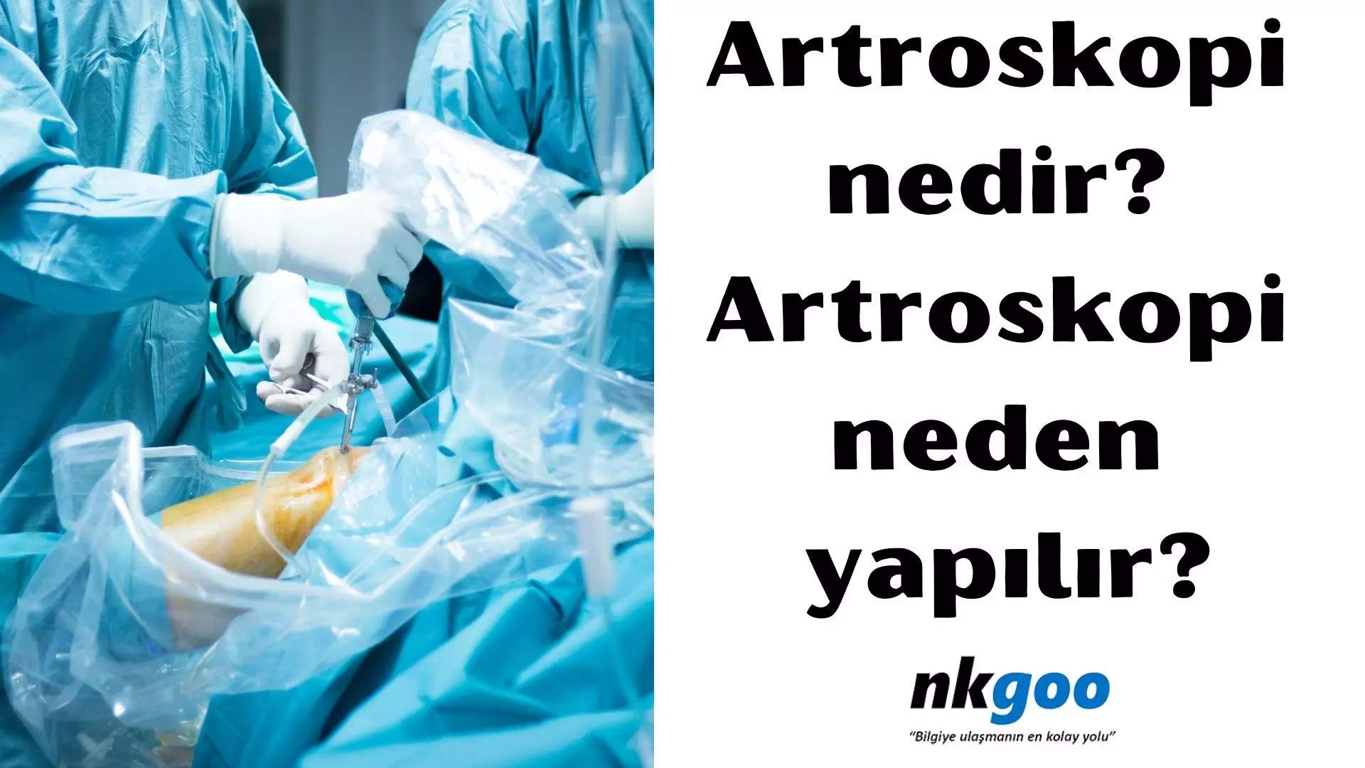 Artroskopi nedir? Artroskopi yapılmasının 3 sebebi