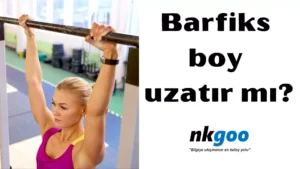 Barfiks boy uzatır mı 