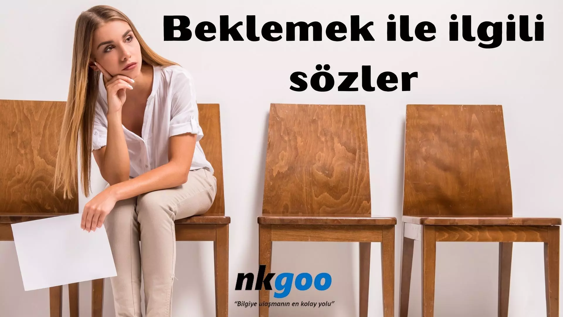 Beklemek ile ilgili sözler, 61 söz