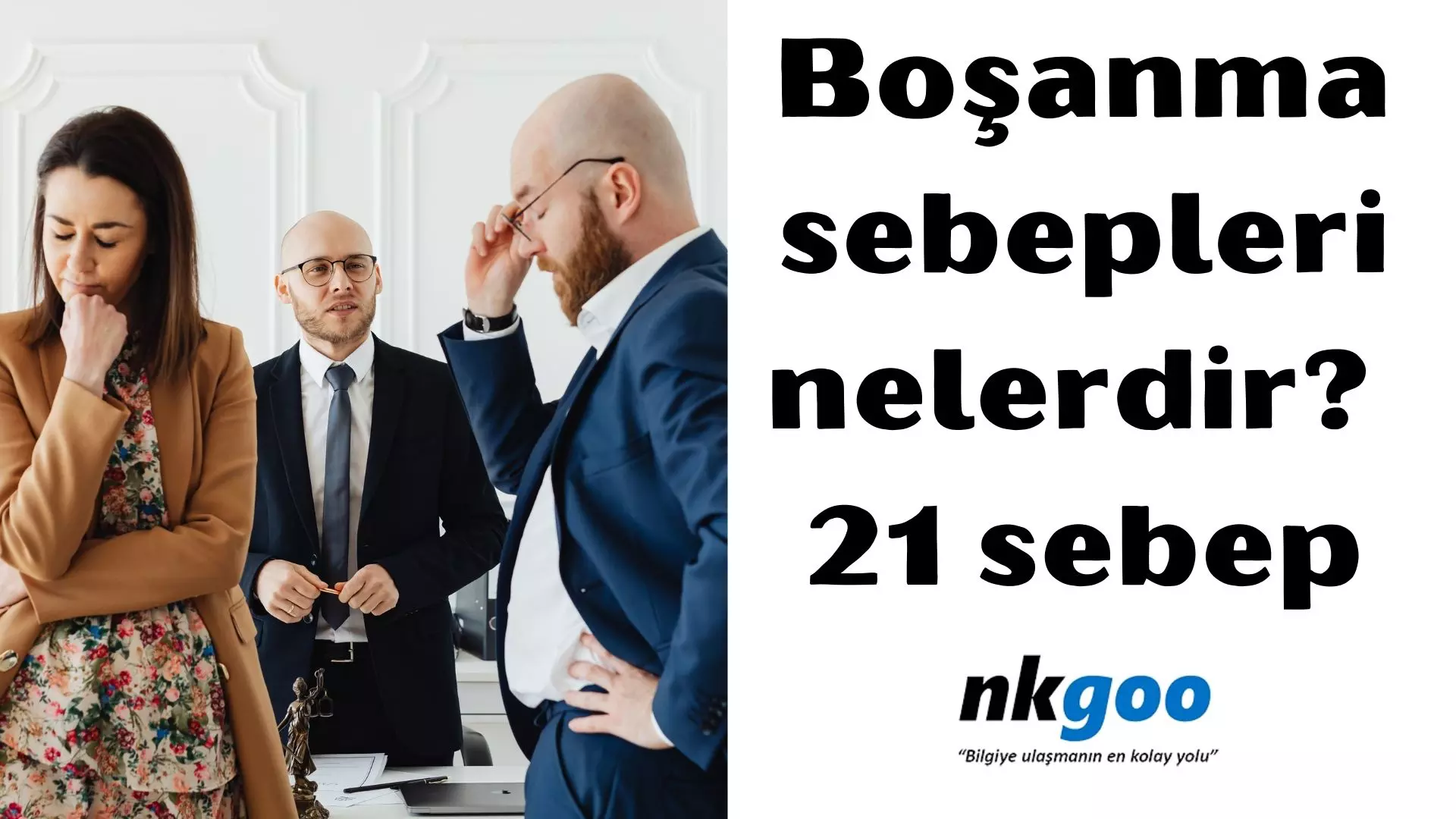 Boşanma sebepleri nelerdir? 21 sebep