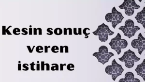 Kesin sonuç veren istihare 