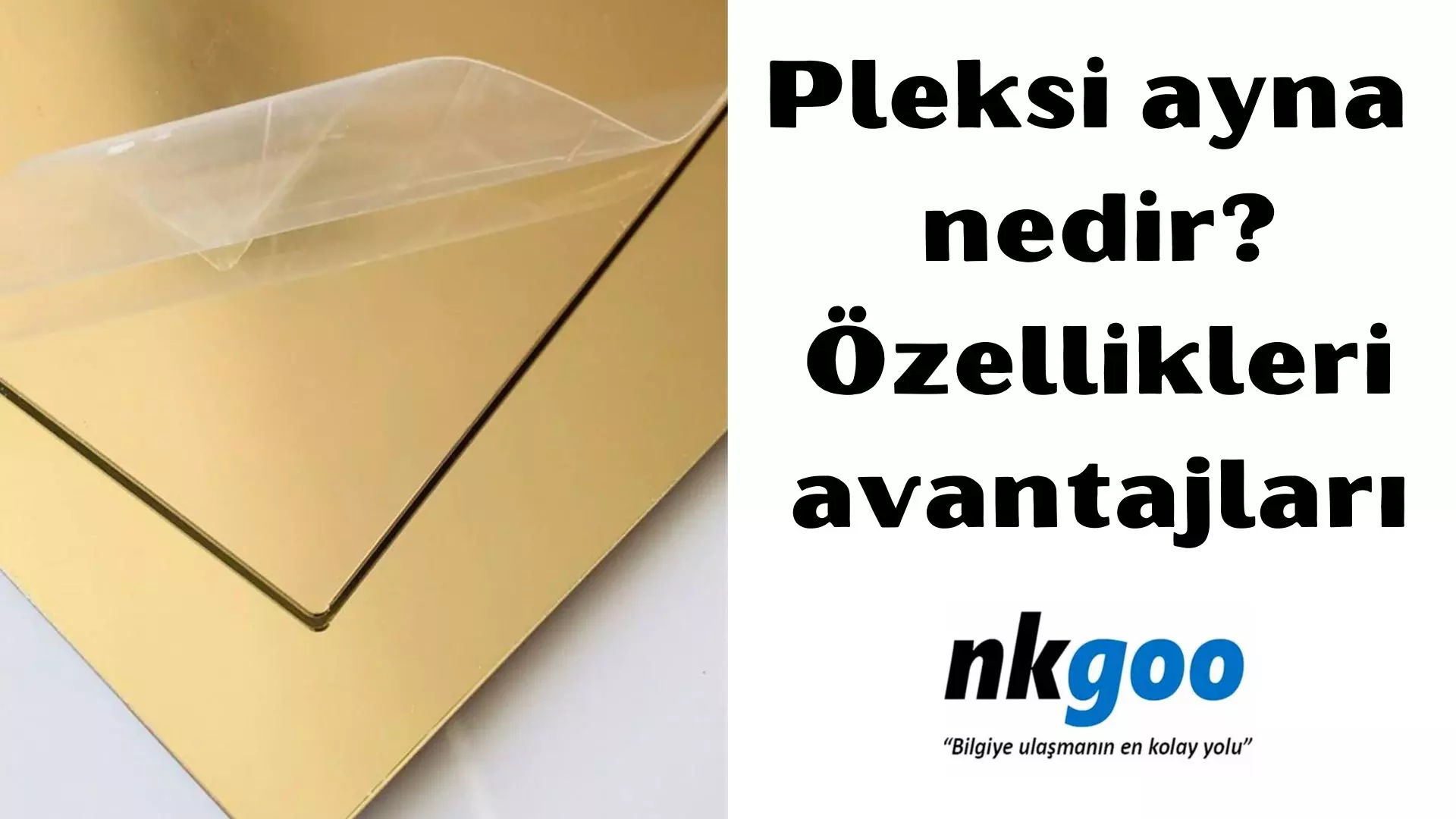 Pleksi ayna nedir? Ayna pleksi levha 9 özelliği