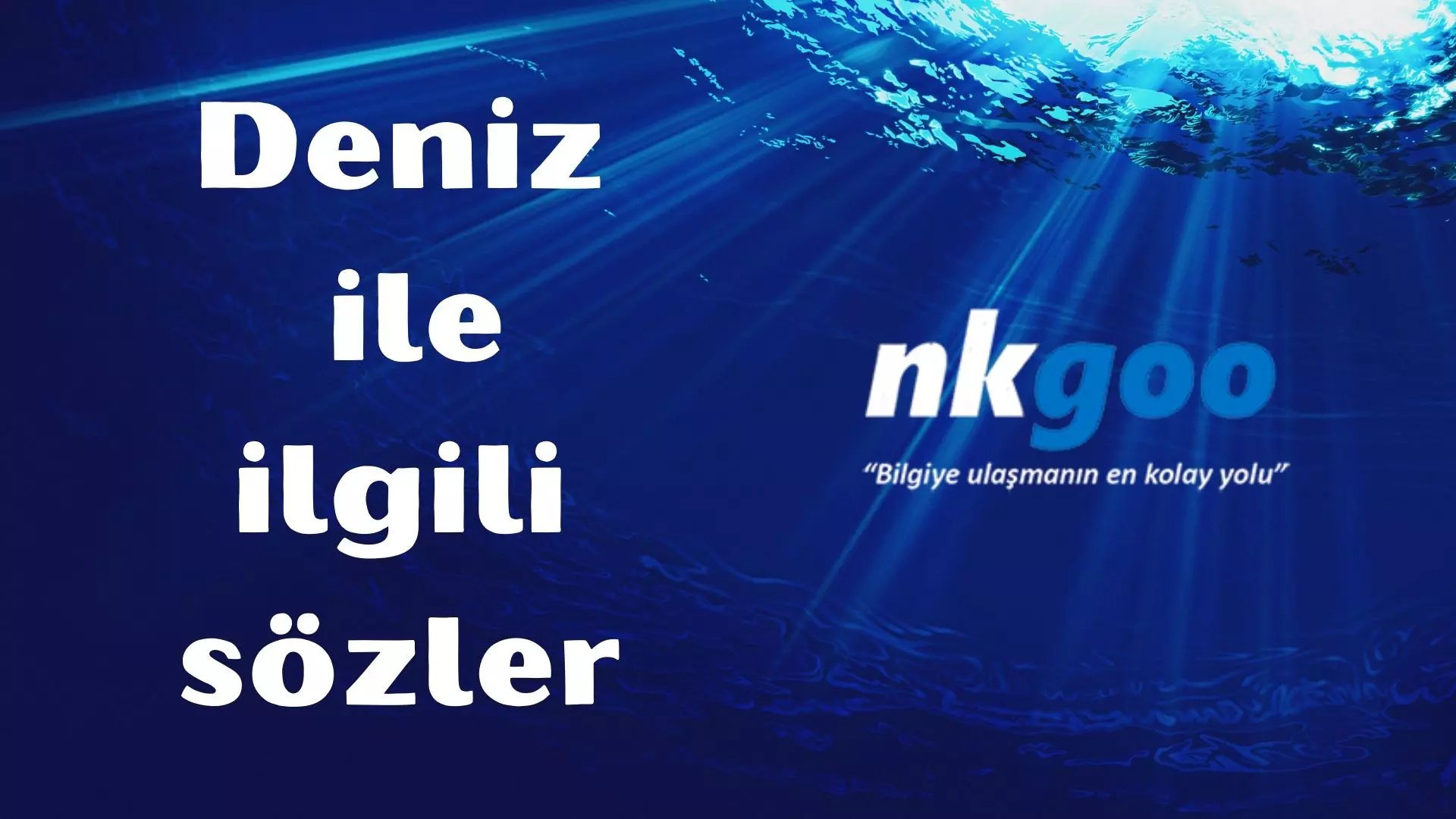 Deniz ile ilgili sözler, 100 söz