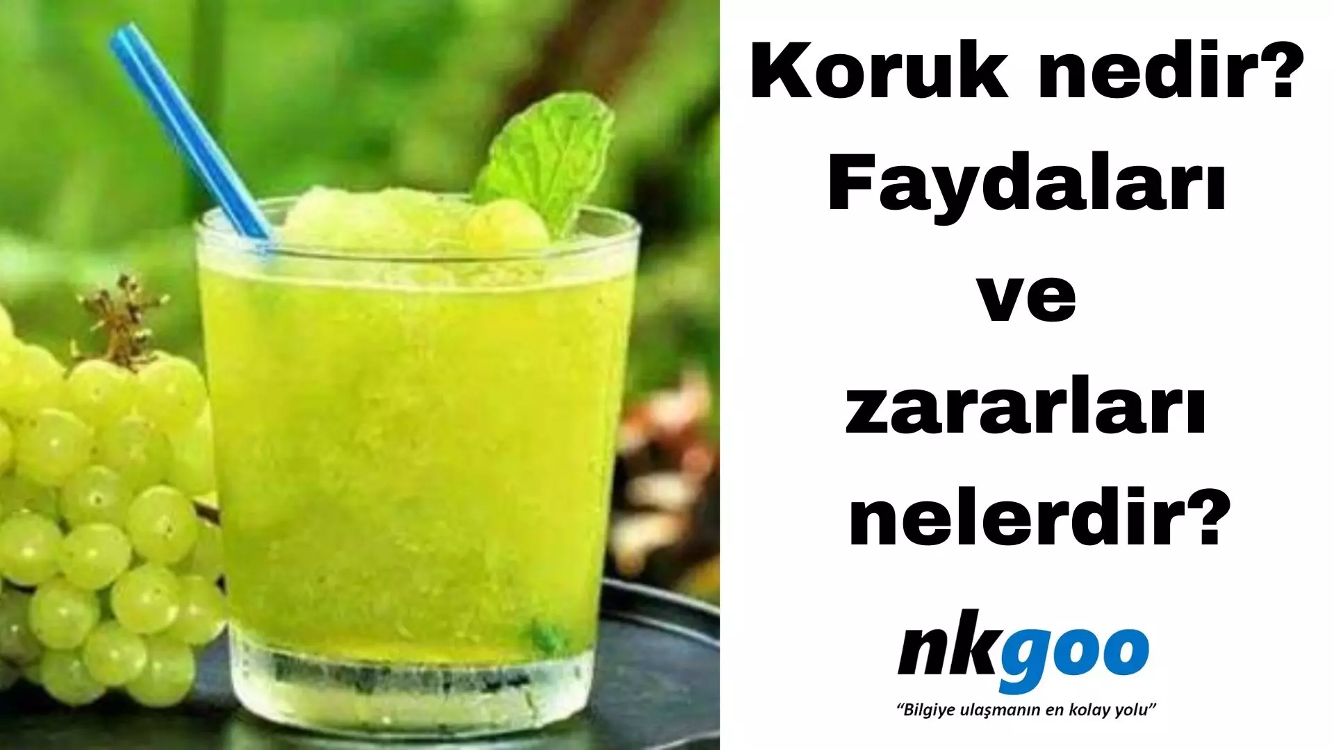 Koruk nedir? Faydaları ve zararları nelerdir?