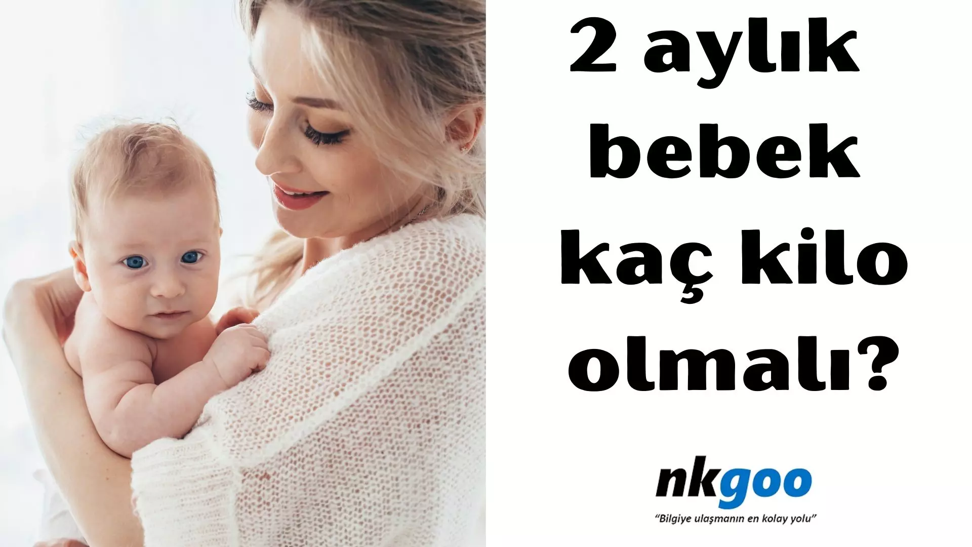 2 aylık bebek kaç kilo olmalı?