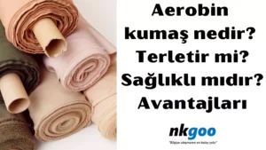 Aerobin kumaş nedir