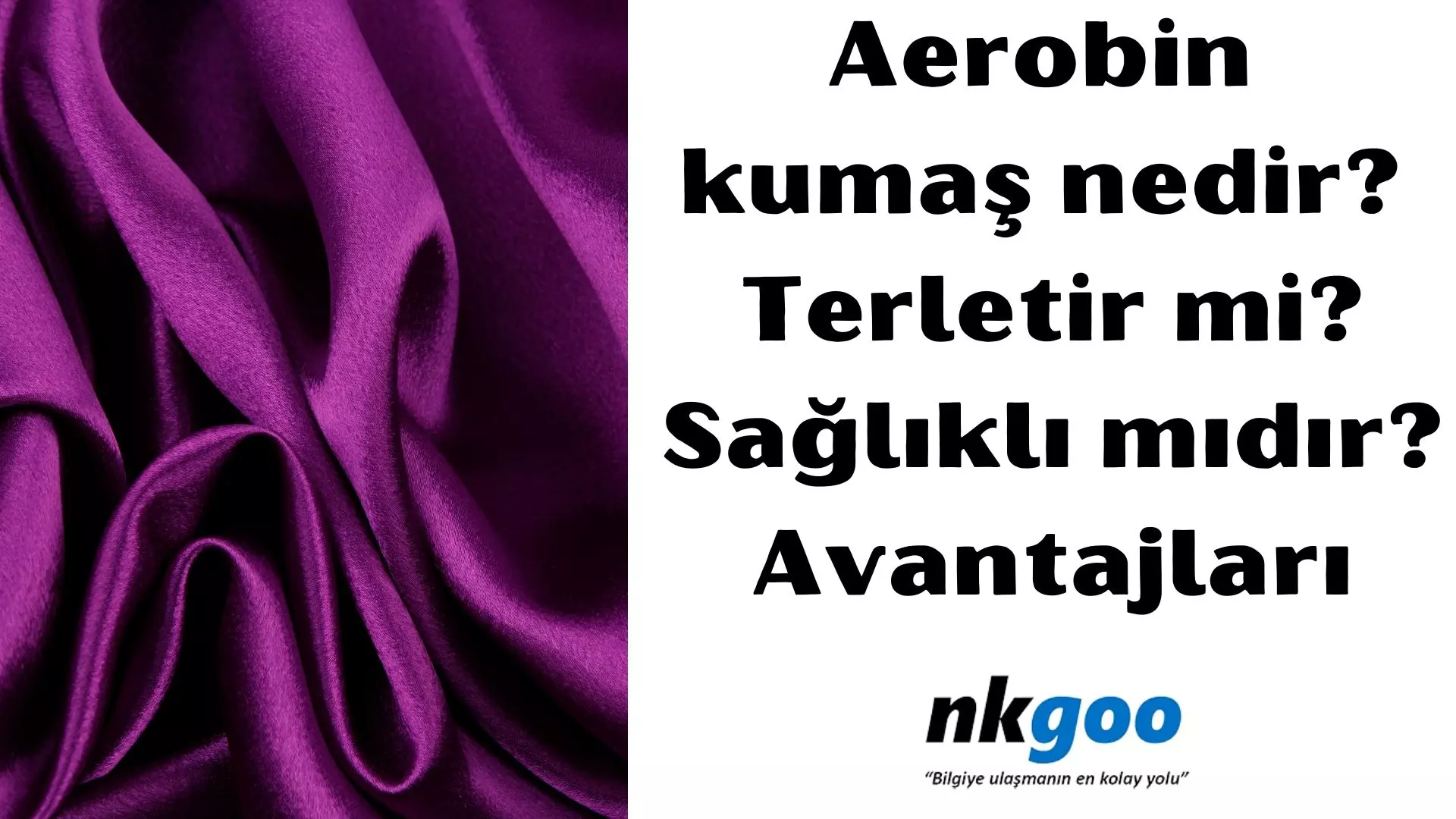 Aerobin kumaş nedir? Özellikleri, 6 faydası