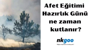 Afet Eğitimi Hazırlık Günü 