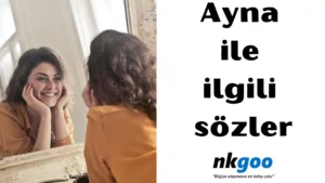 Ayna ile ilgili sözler