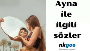 Ayna ile ilgili sözler