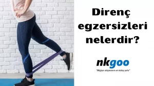 Direnç egzersizleri nelerdir