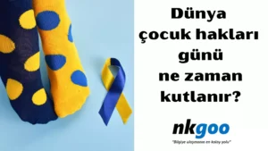 Dünya çocuk hakları günü