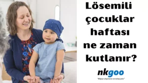 Lösemili çocuklar haftası 