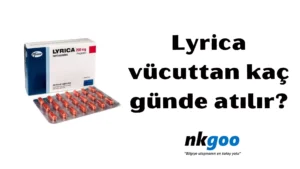 Lyrica vücuttan kaç günde atılır 