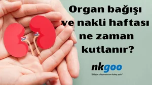 Organ bağışı ve nakli haftası 