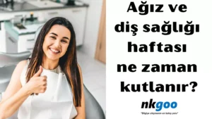 ağız ve diş sağlığı haftası 