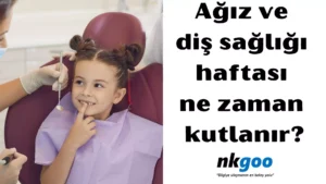 ağız ve diş sağlığı haftası 